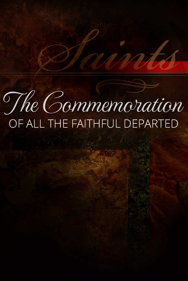 The Commemoration of All the Faithful Departed