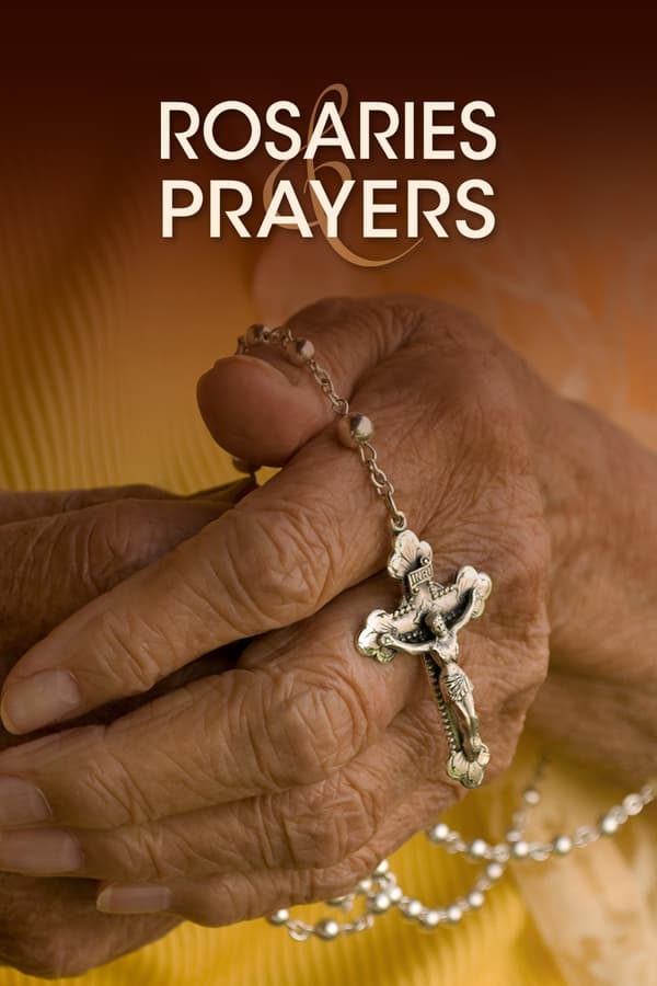 Rosaries and Prayers