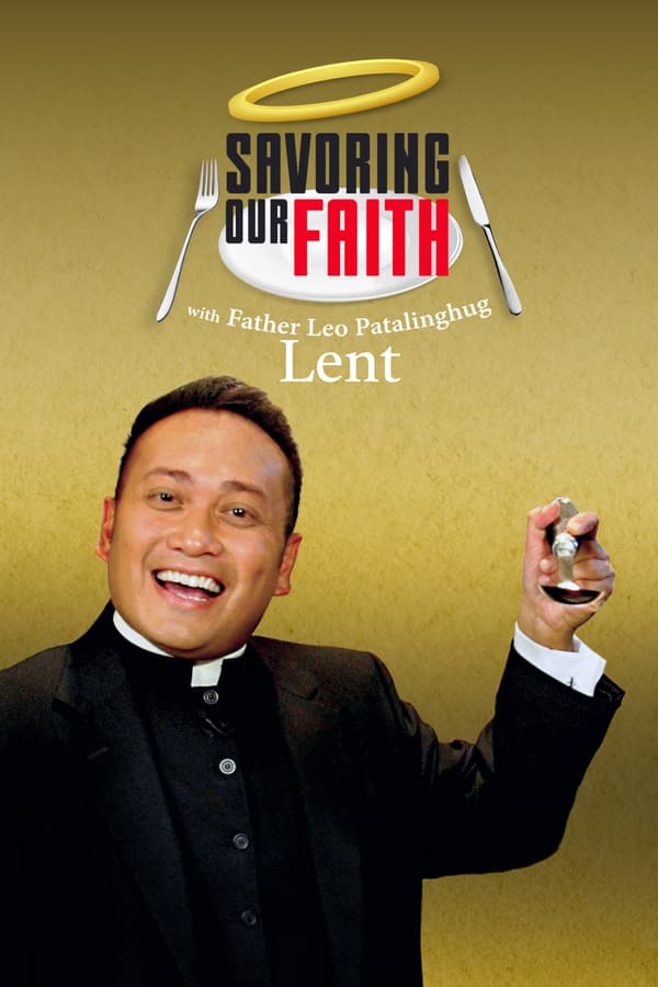 Savoring Our Faith - Lent