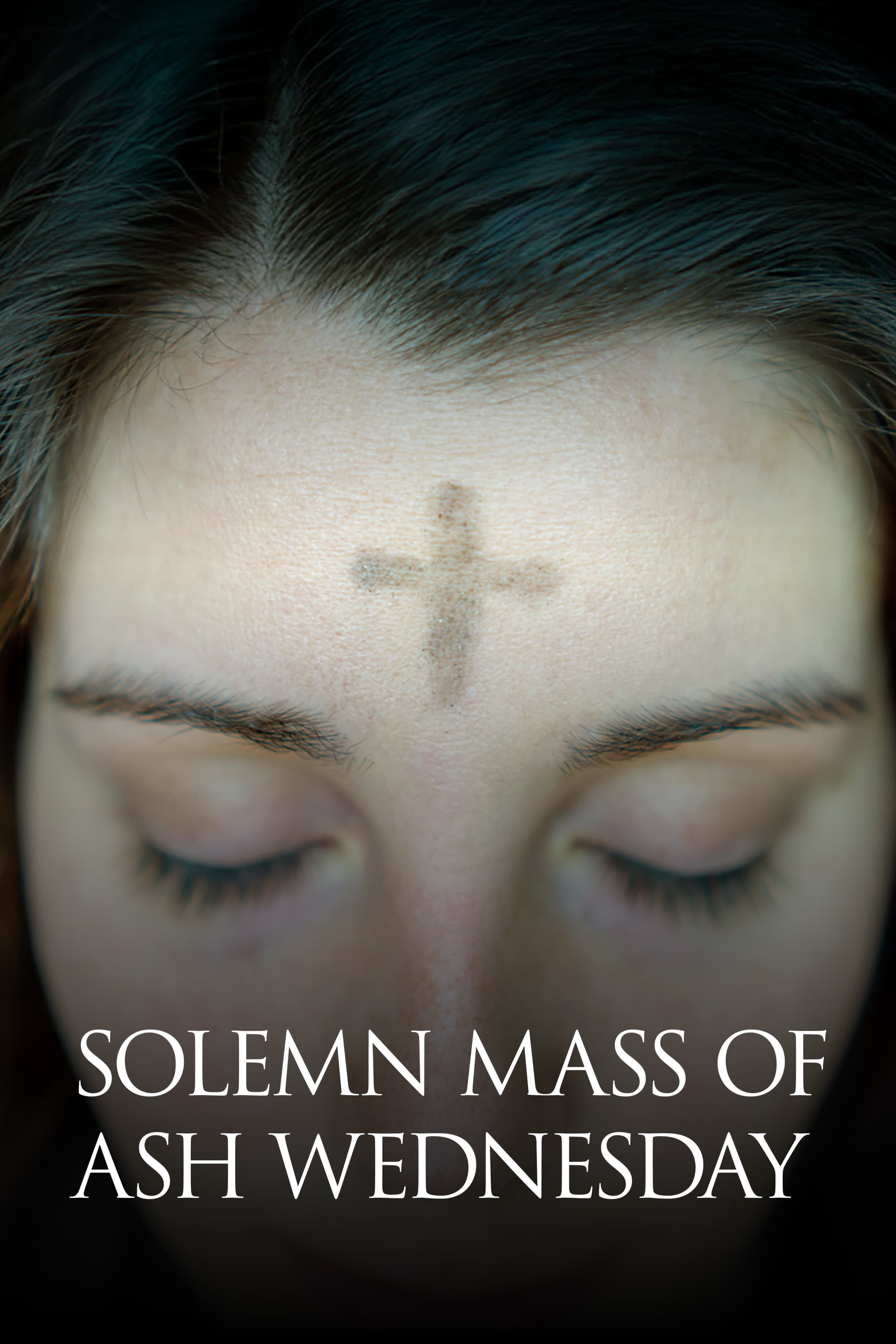 Solemn Mass of Ash Wednesday