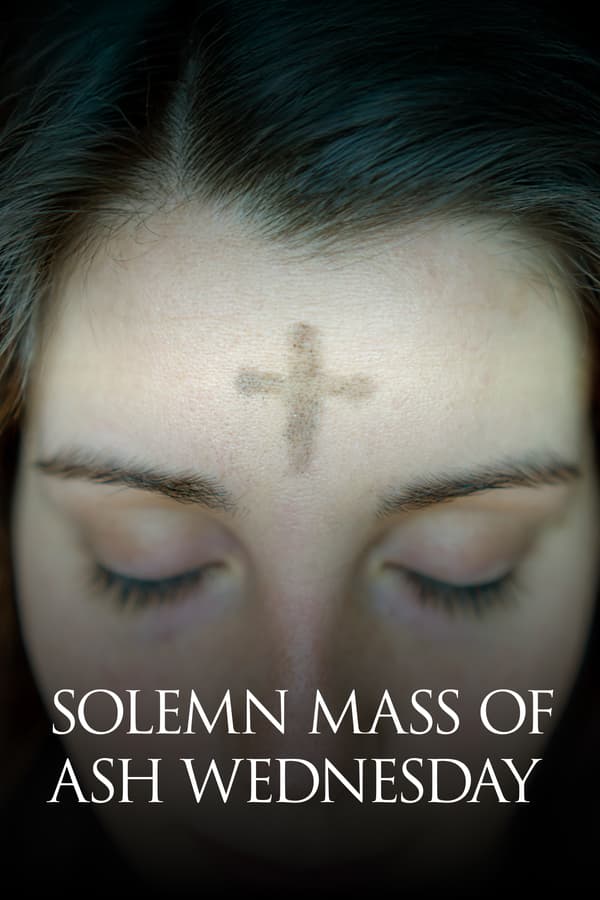 Solemn Mass of Ash Wednesday