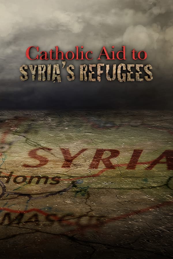 Catholic Aid to Syria's Refugees