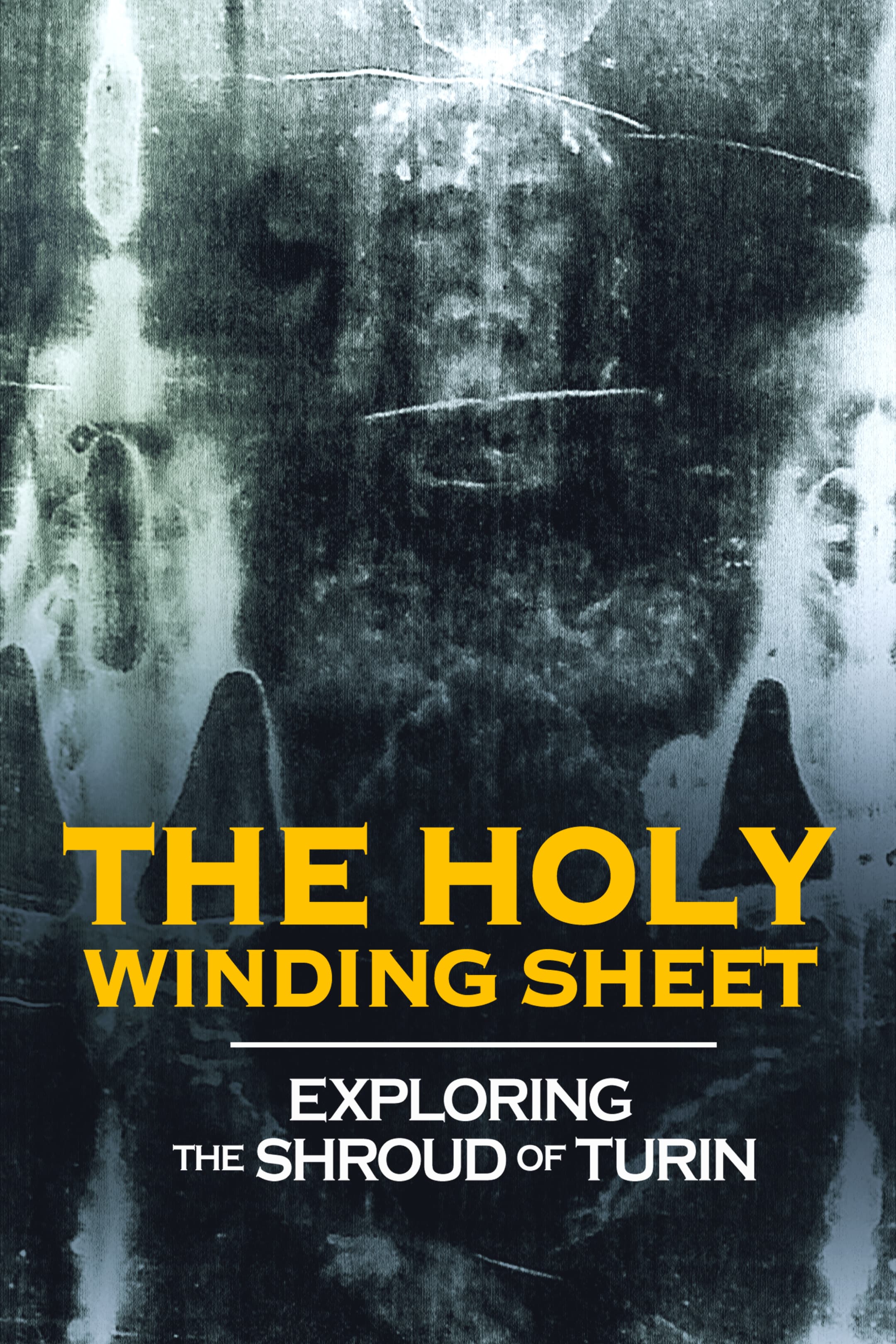 The Holy Winding Sheet- Exploring the Shroud of Turin