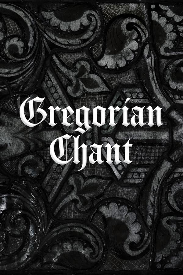 Gregorian Chant - the Music of the Angels
