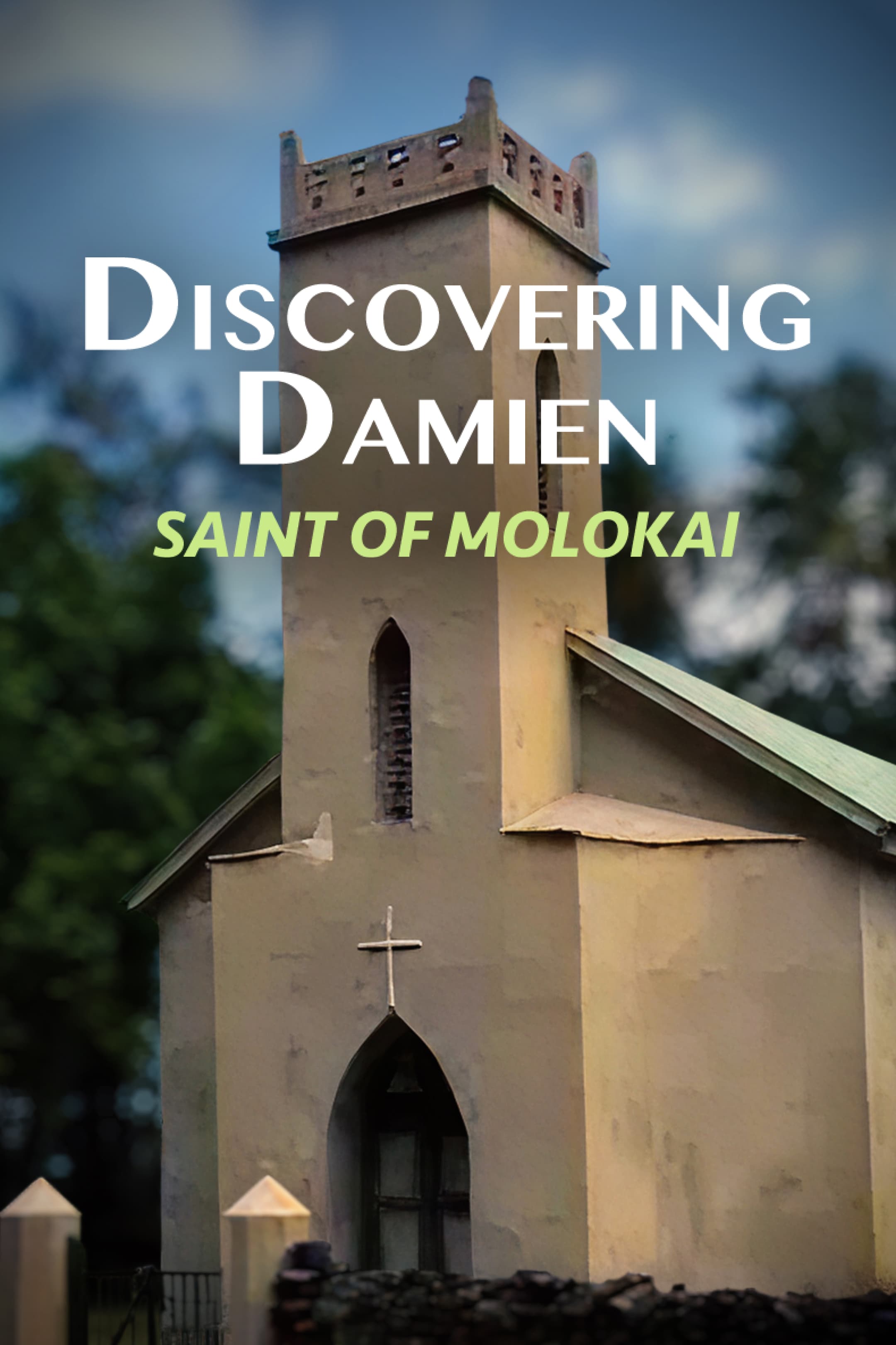 Discovering Damien: Saint of Molokai