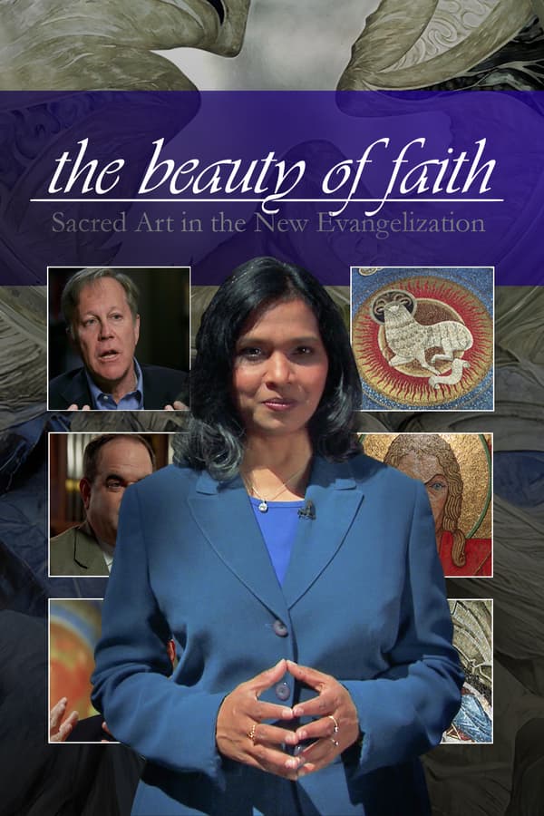 Beauty of Faith, the: Sacred Art in the New Evangelization