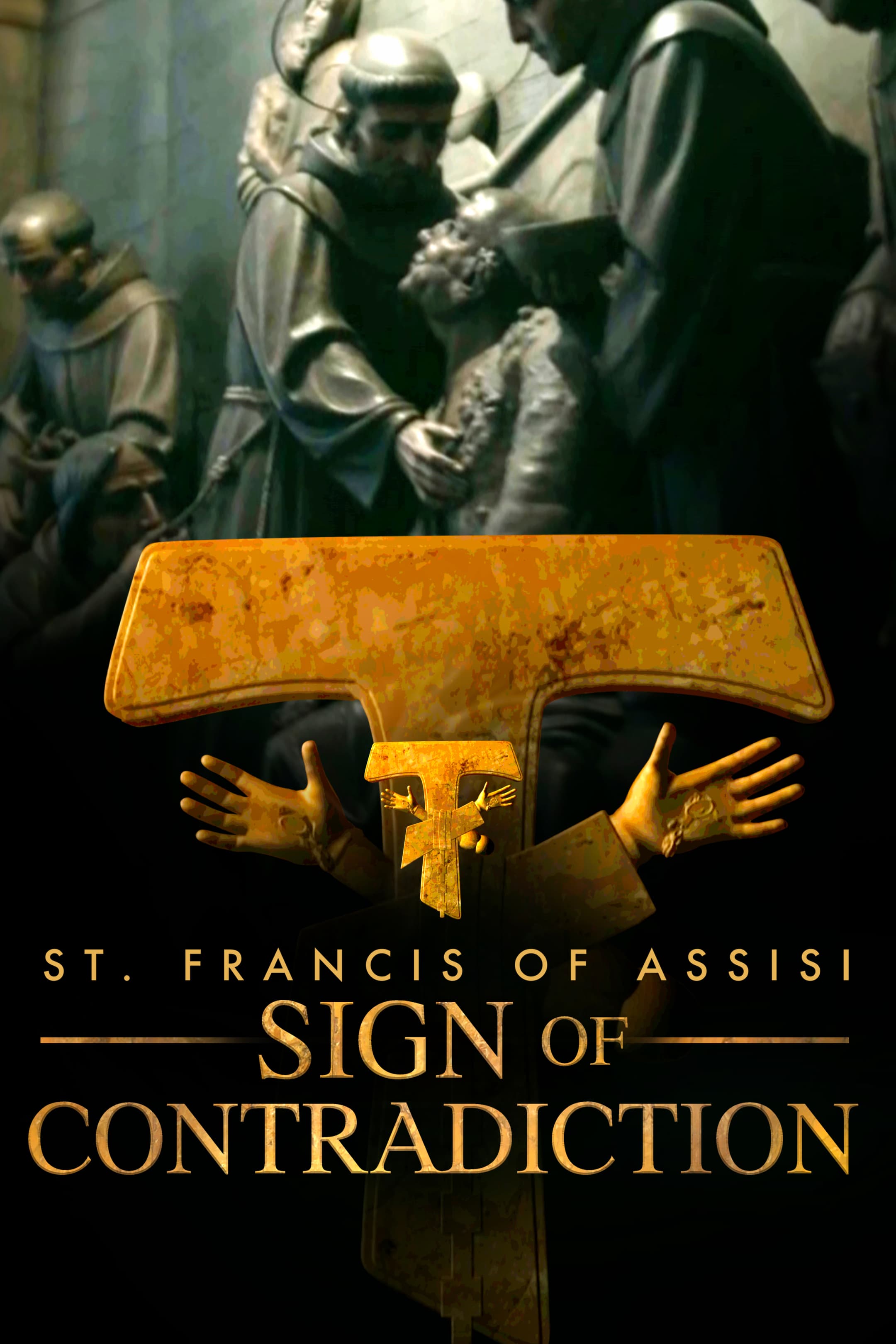 St. Francis of Assisi - Sign of Contradiction