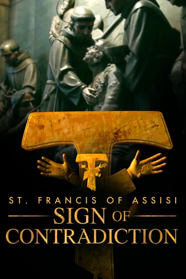 St. Francis of Assisi - Sign of Contradiction