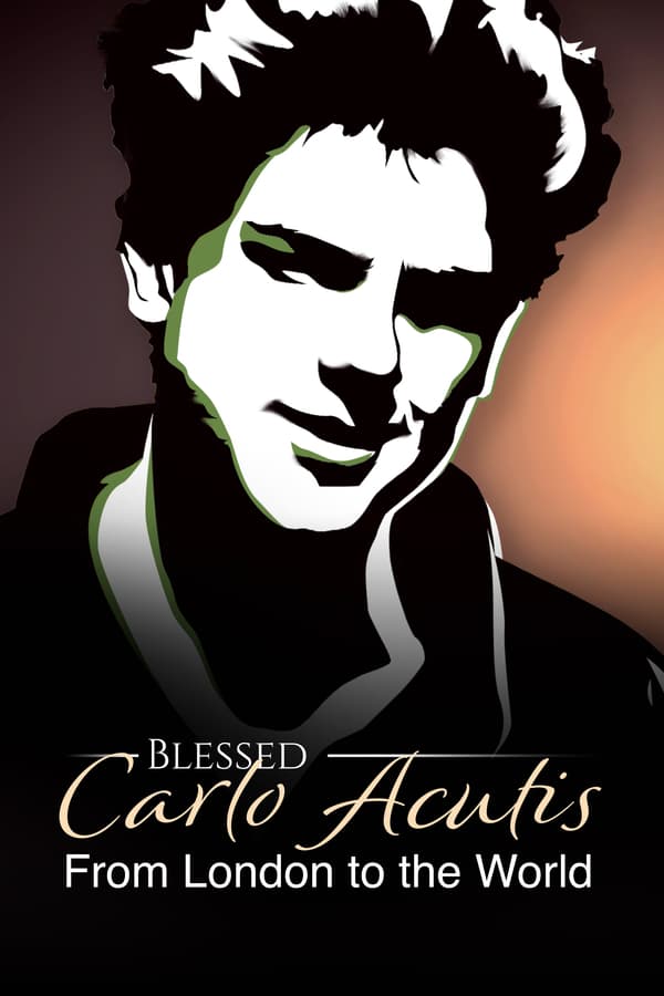 Blessed Carlo Acutis- From London to the World