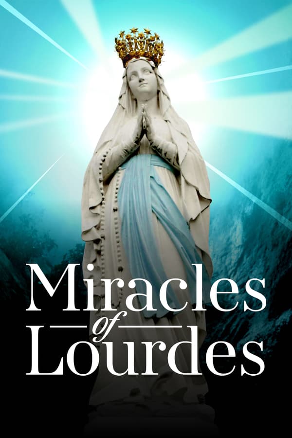 Miracles of Lourdes