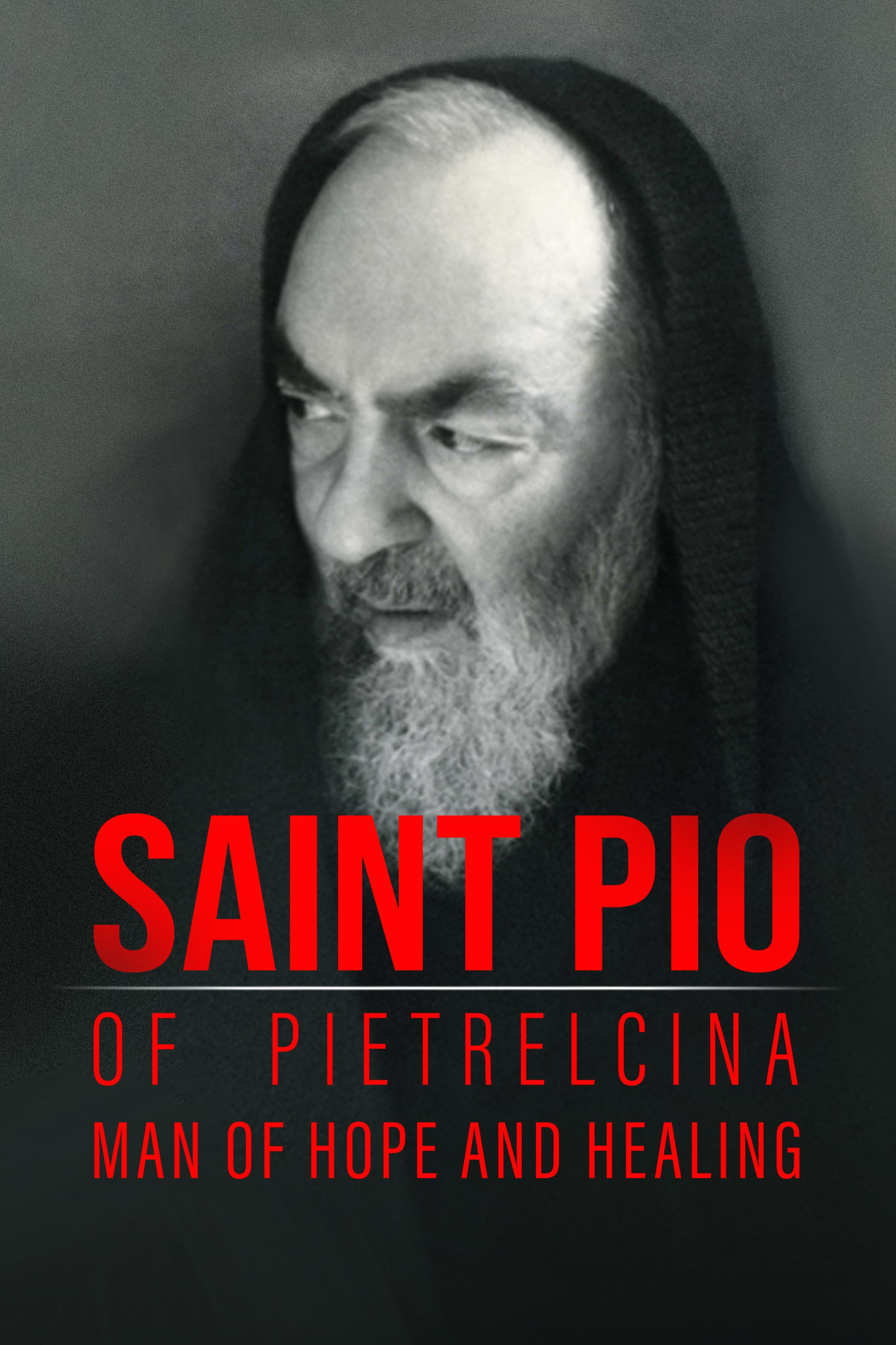 Saint Pio of Pietrelcina- Man of Hope and Healing