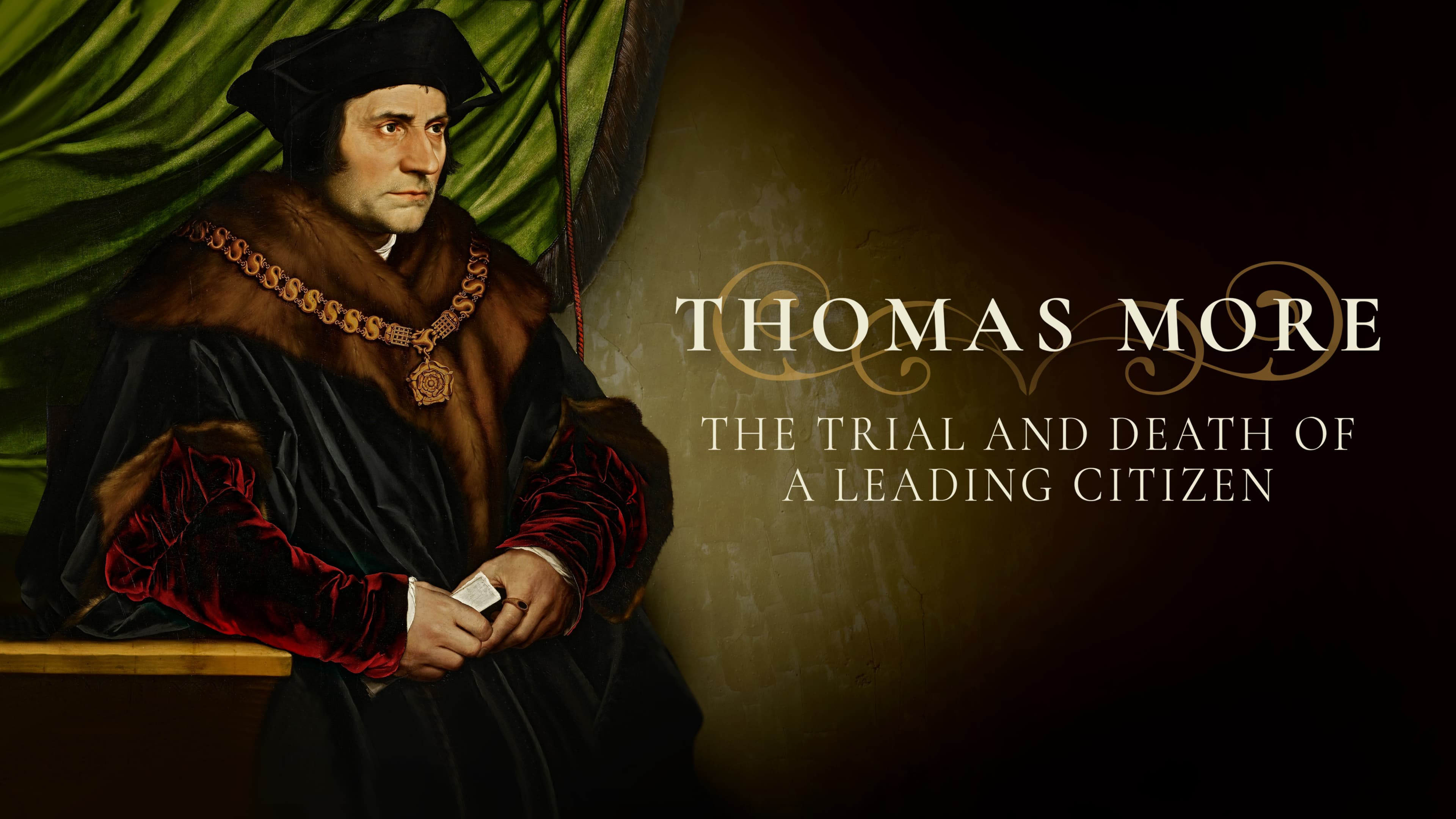 THOMAS MORE- THE TRIAL AND DEATH OF A LEADING CITIZEN