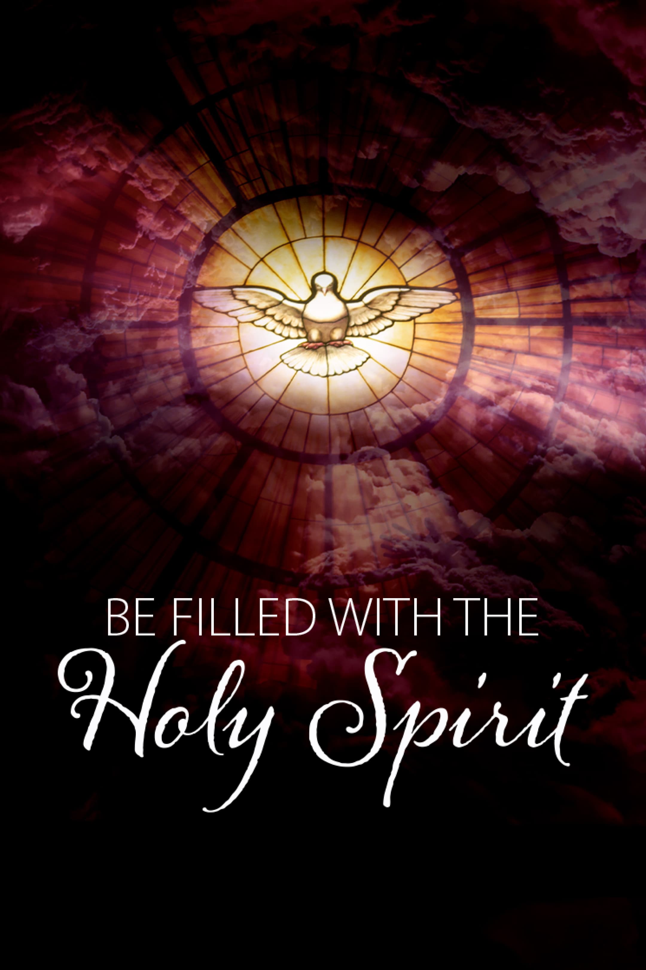 Be Filled With the Holy Spirit