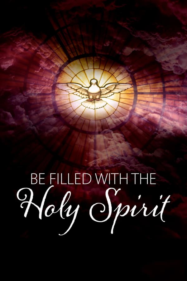 Be Filled With the Holy Spirit