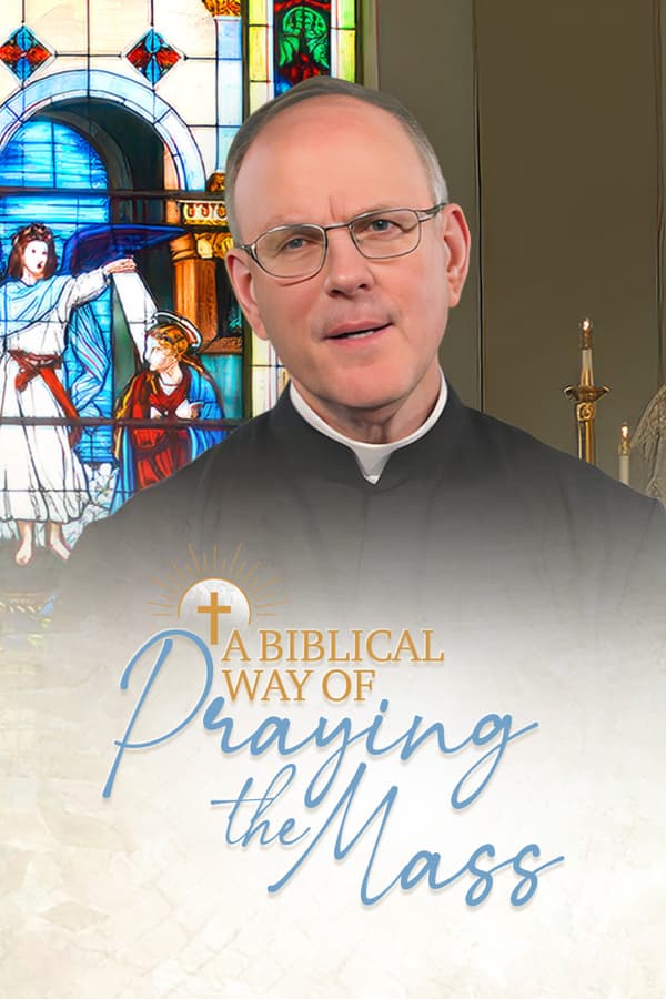 A Biblical Way of Praying the Mass