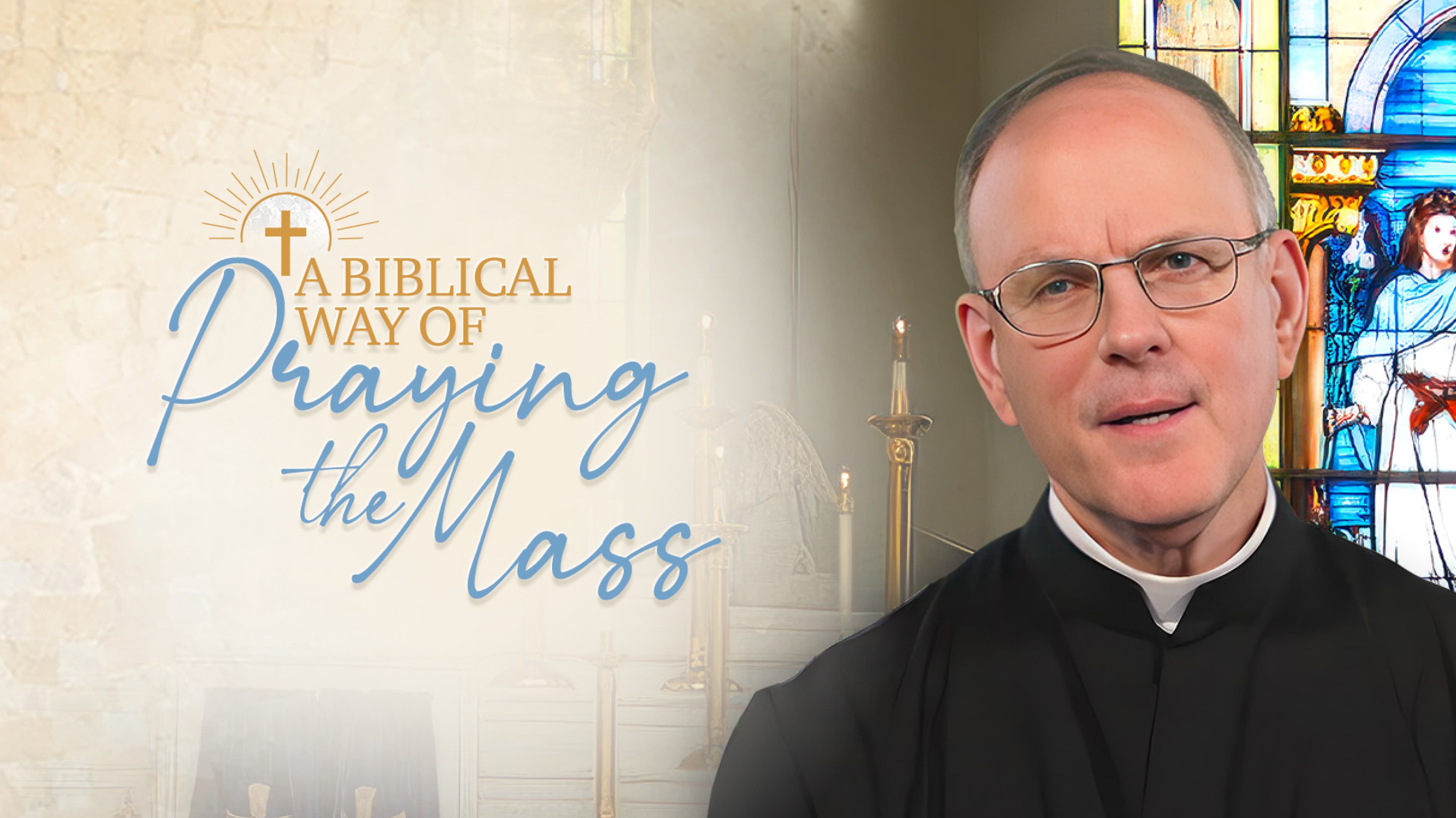 A Biblical Way of Praying the Mass