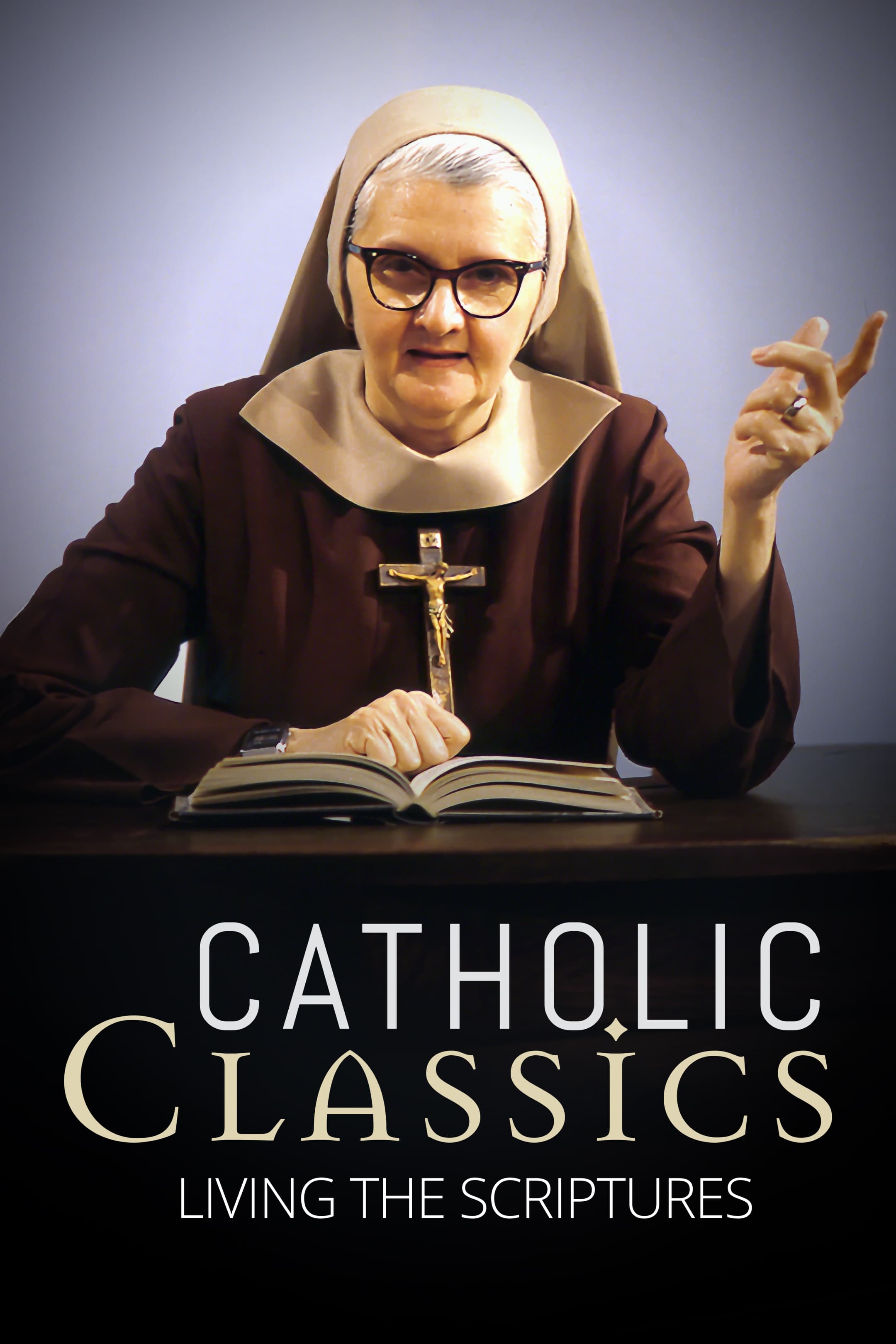 Catholic Classics: Living the Scriptures