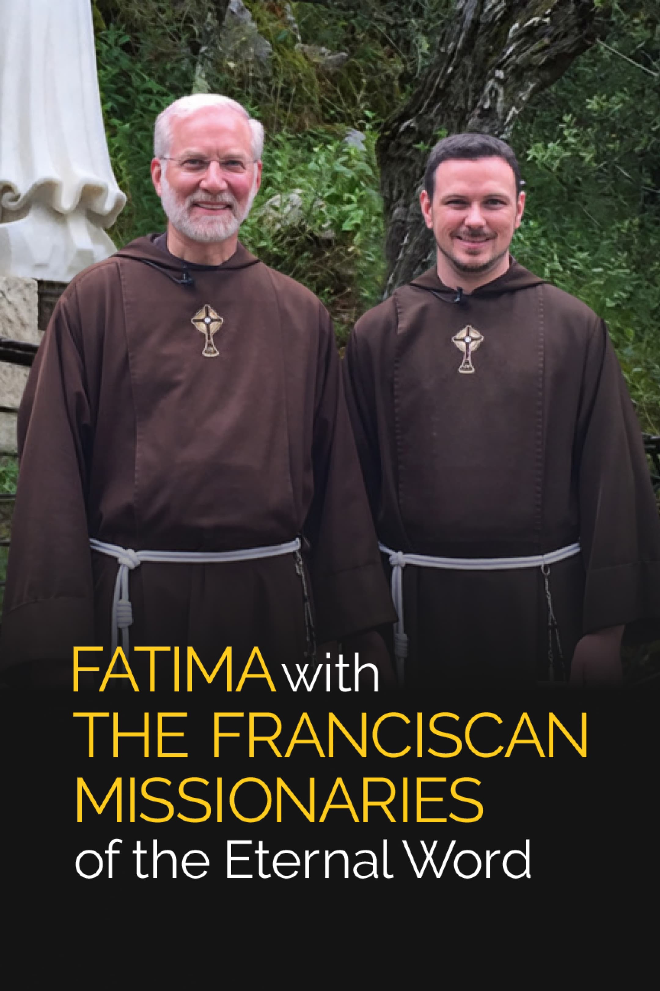 Fatima With the Franciscan Missionaries of the Eternal Word