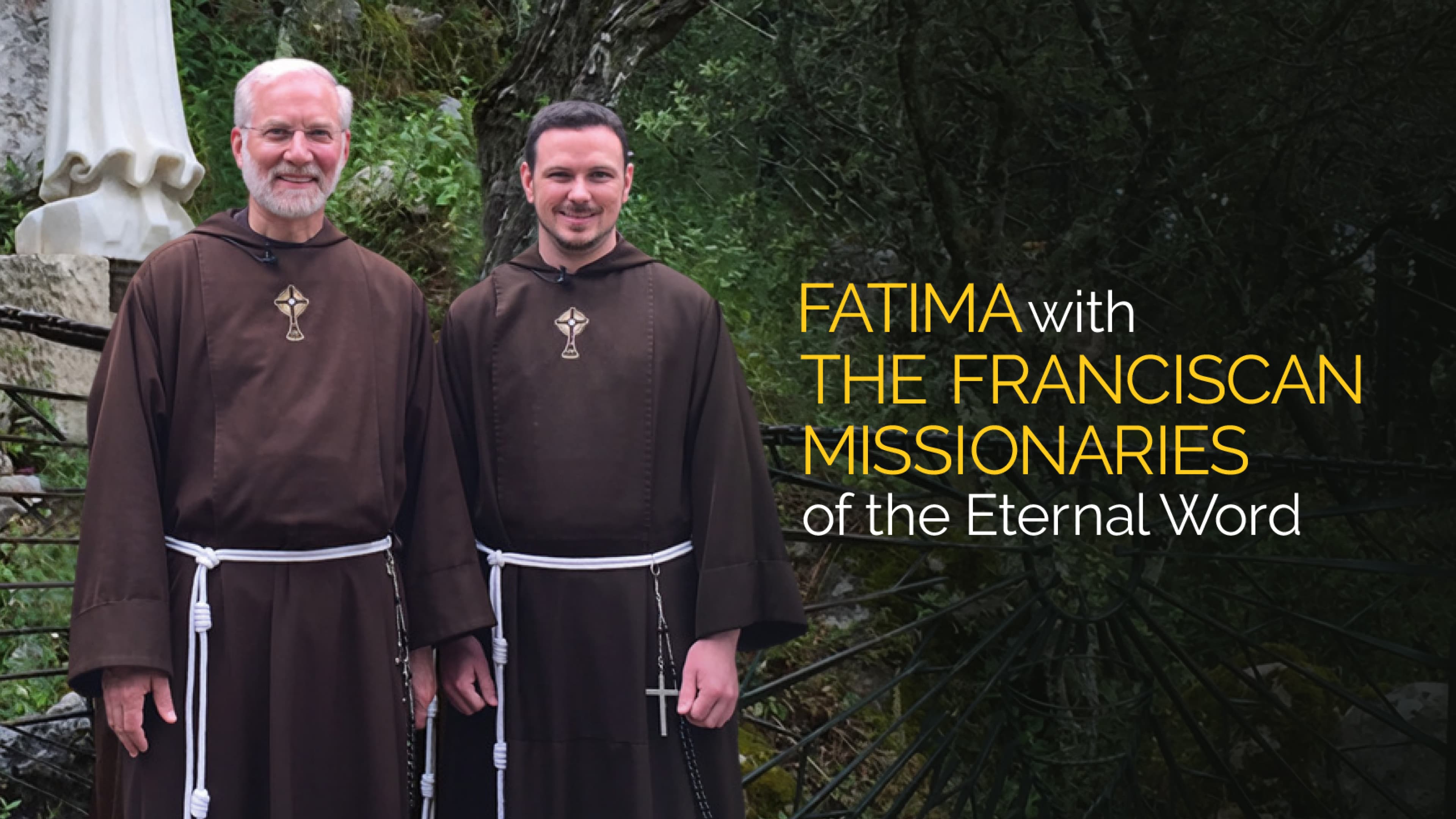 Fatima With the Franciscan Missionaries of the Eternal Word