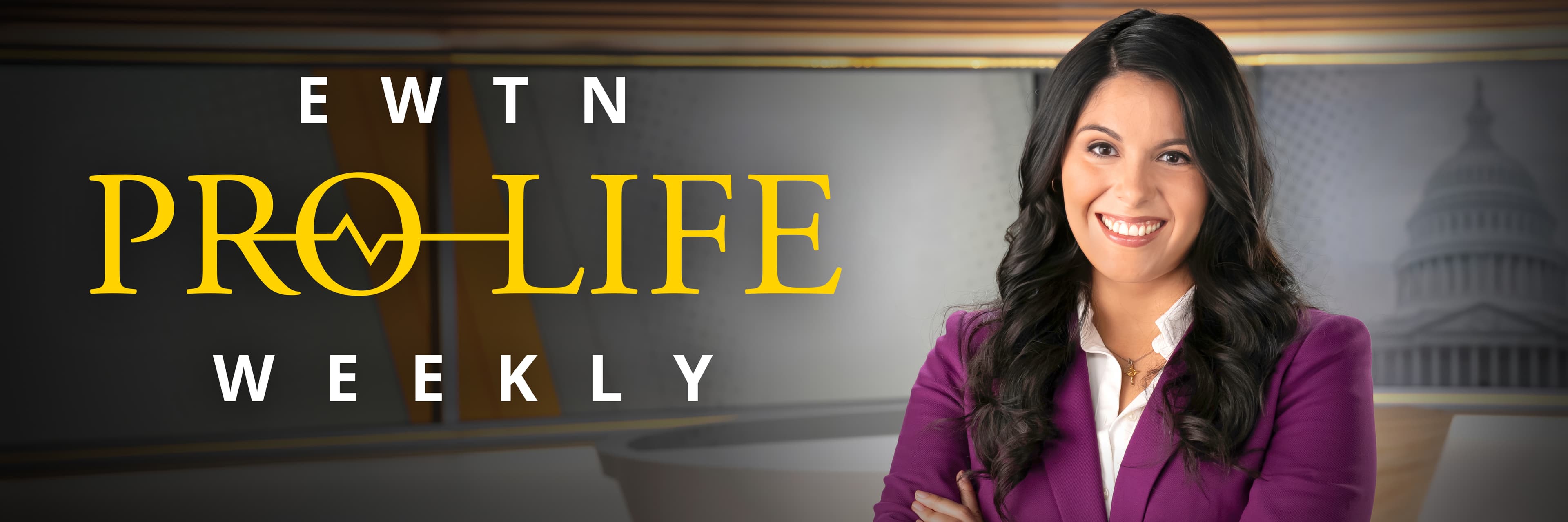 EWTN Pro-Life Weekly