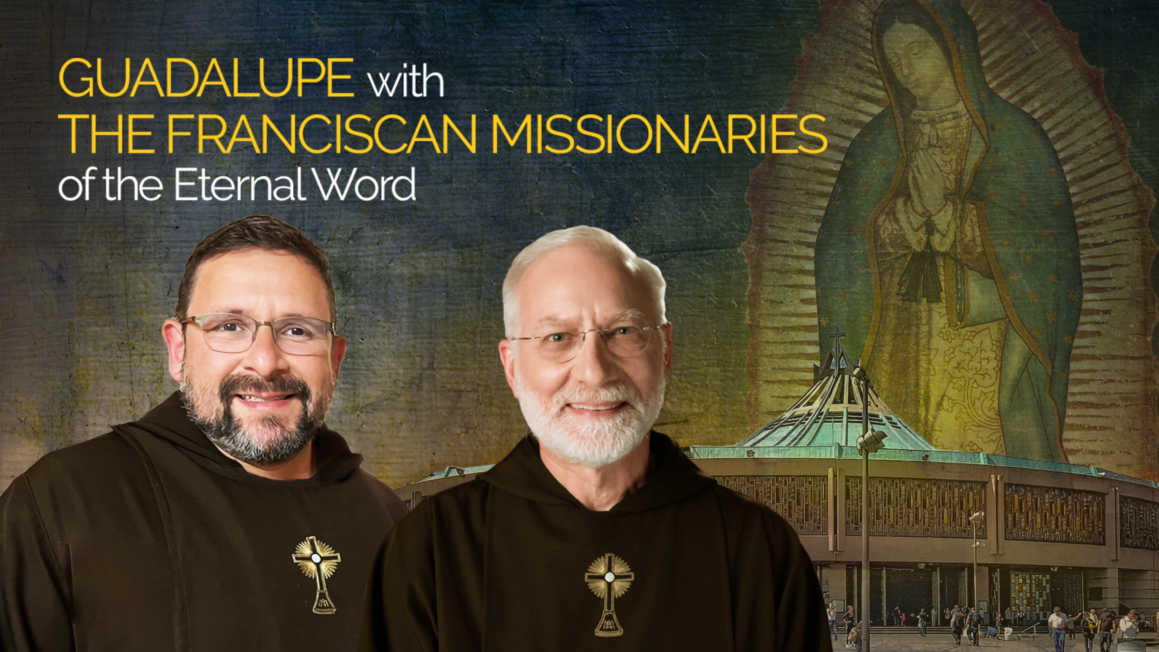 Guadalupe With the Franciscan Missionaries of the Eternal Word