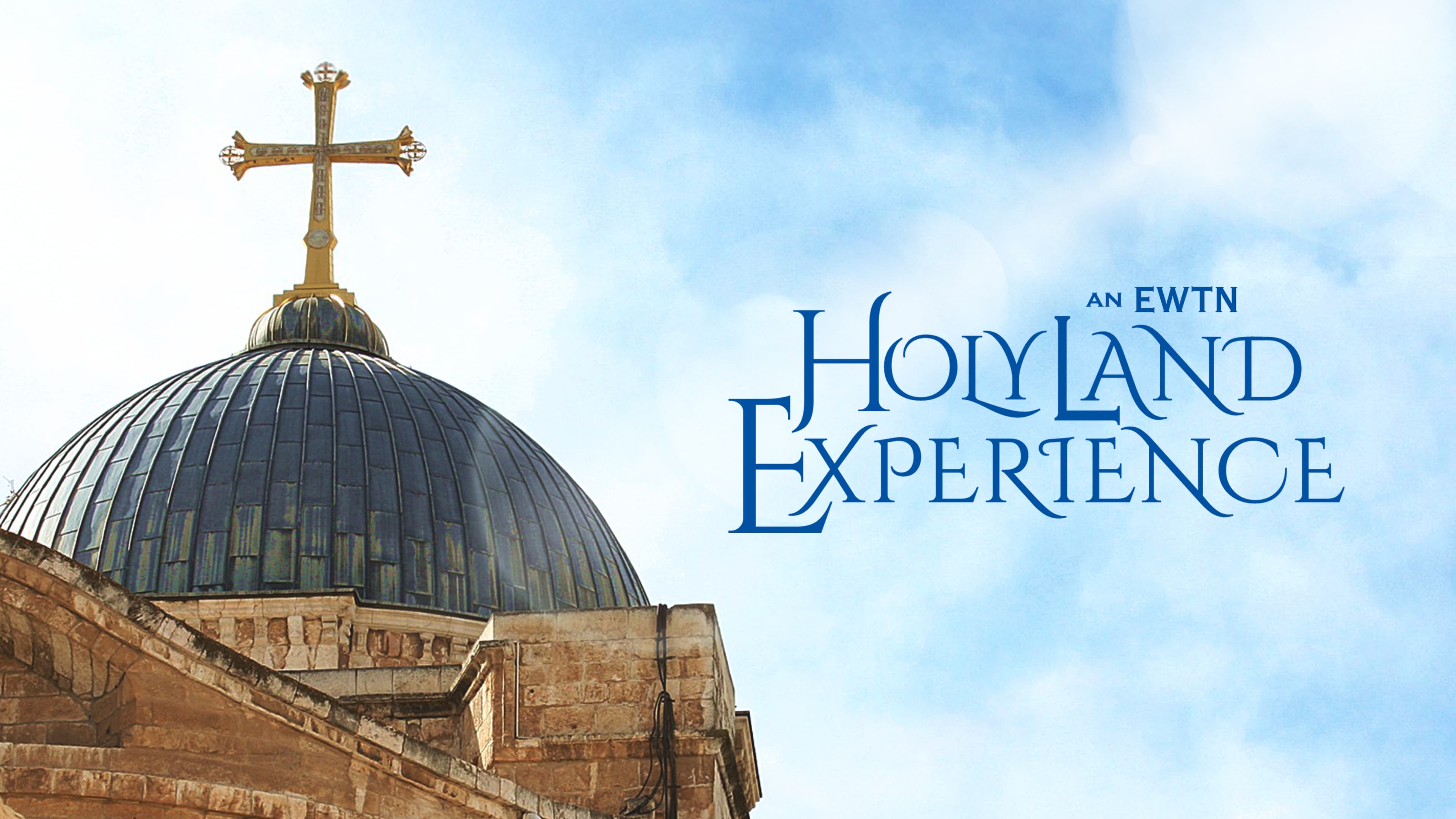 An EWTN Holy Land Experience