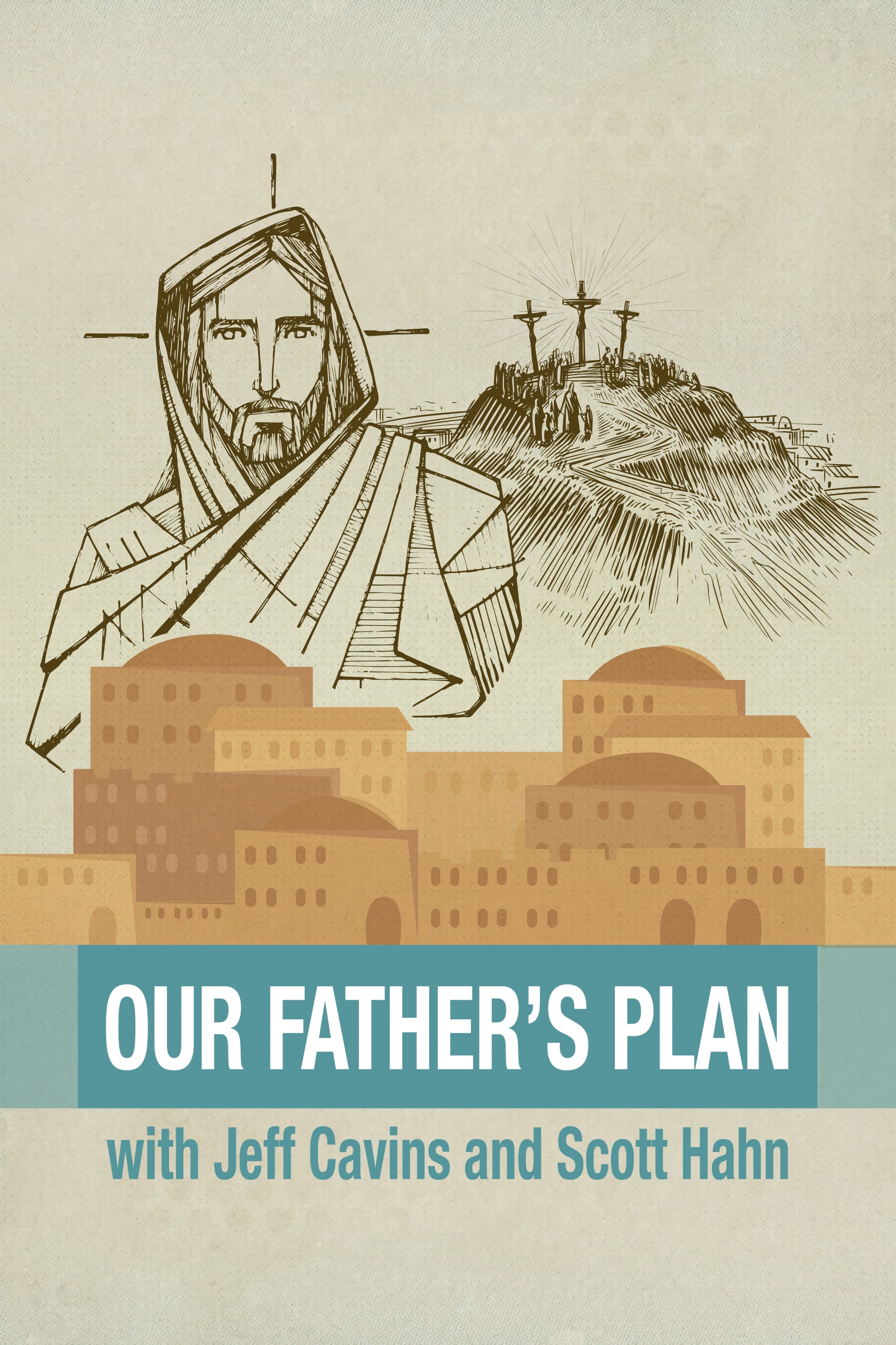 Our Father's Plan