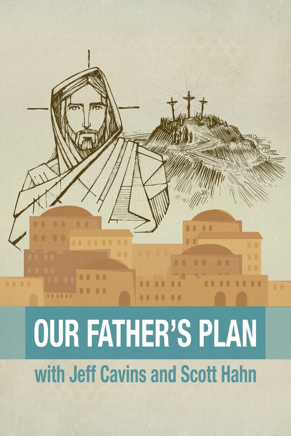 Our Father's Plan