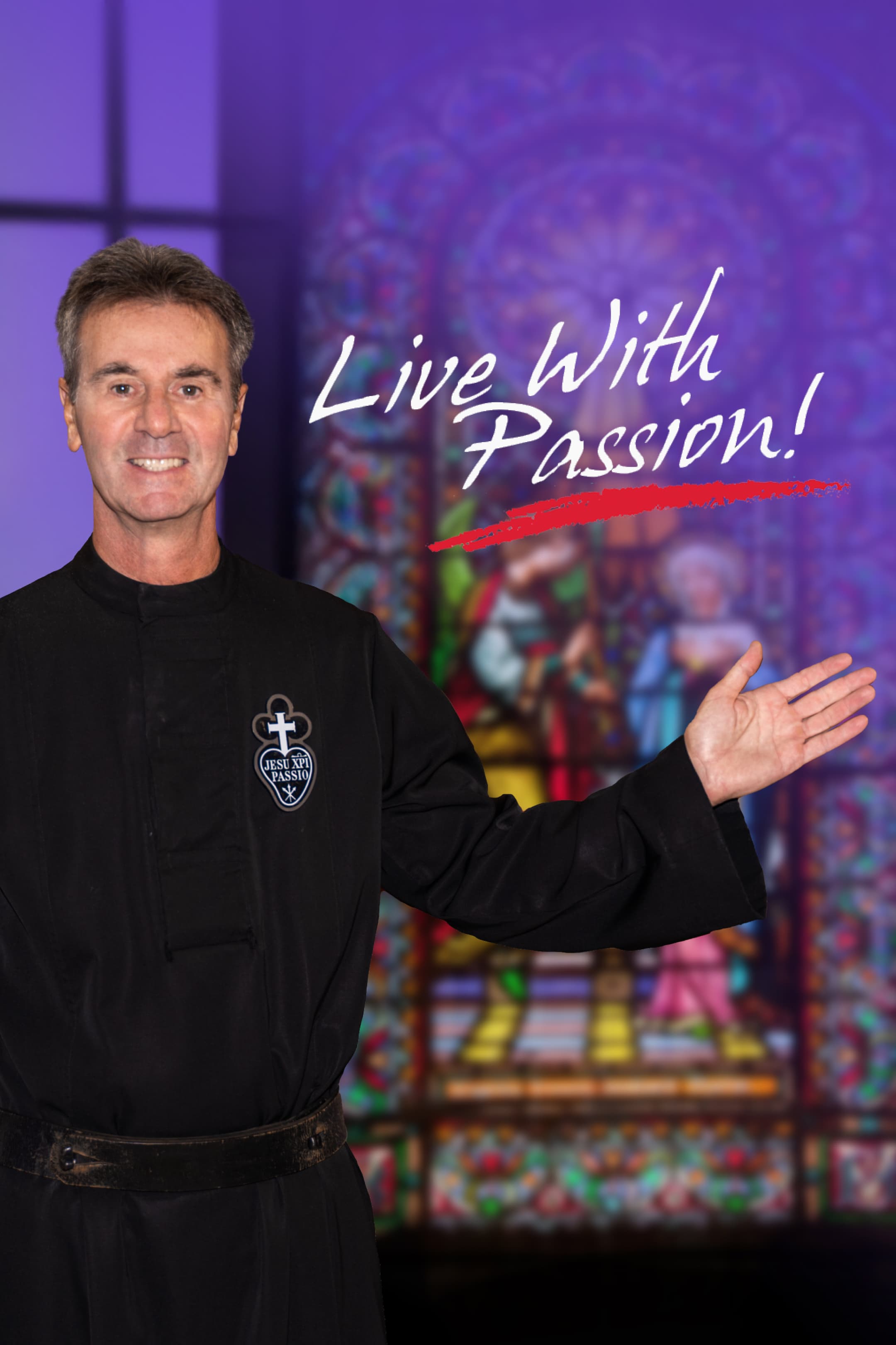 Live With Passion With Father Cedric