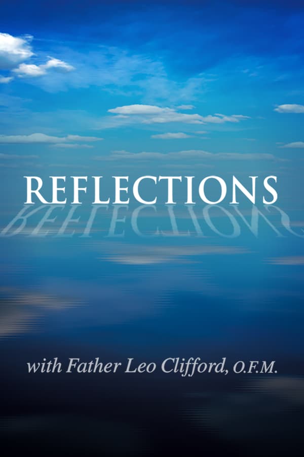 Reflections With Fr. Leo Clifford