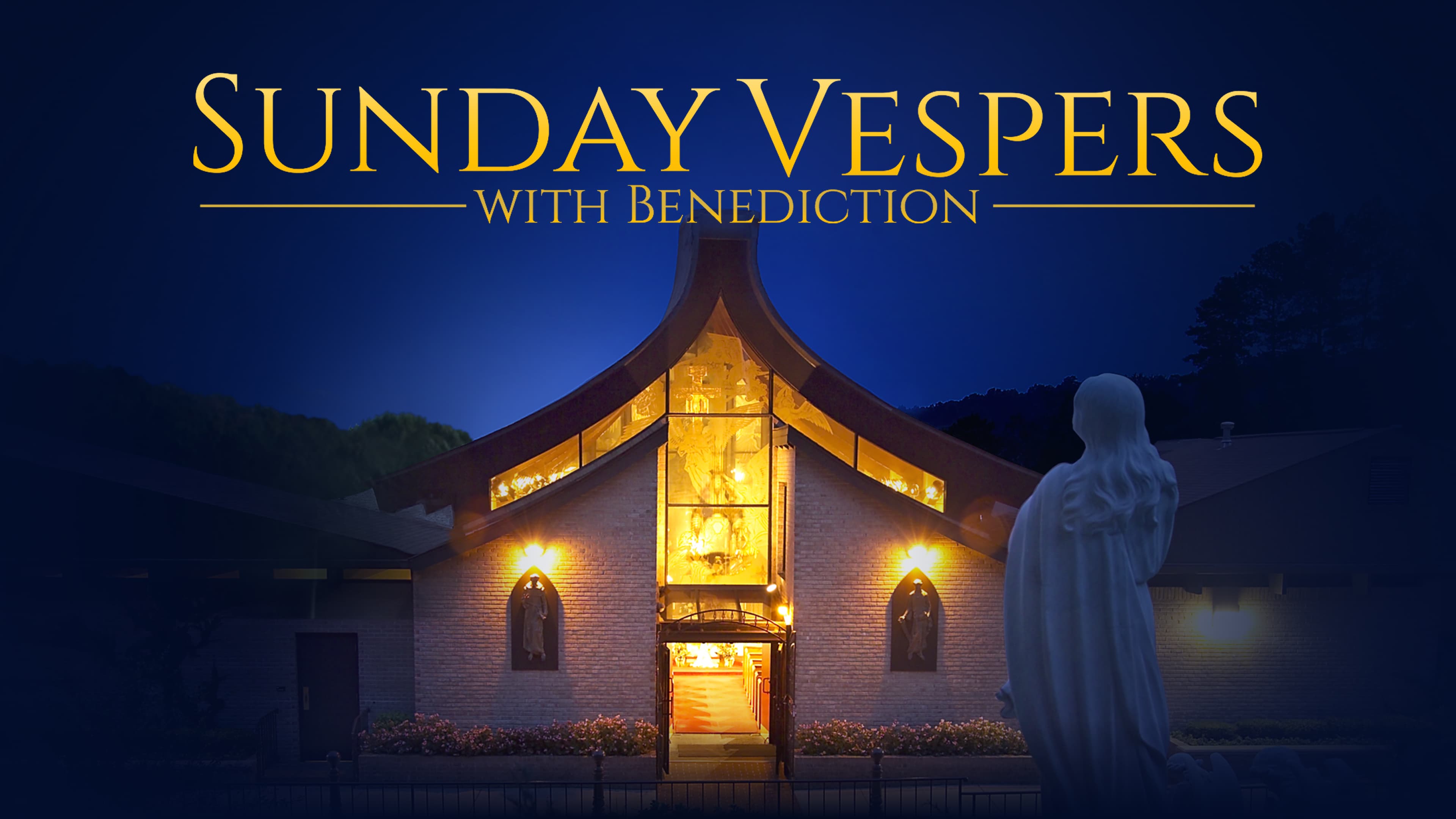 Sunday Vespers With Benediction