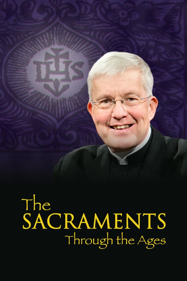 Sacraments Through the Ages