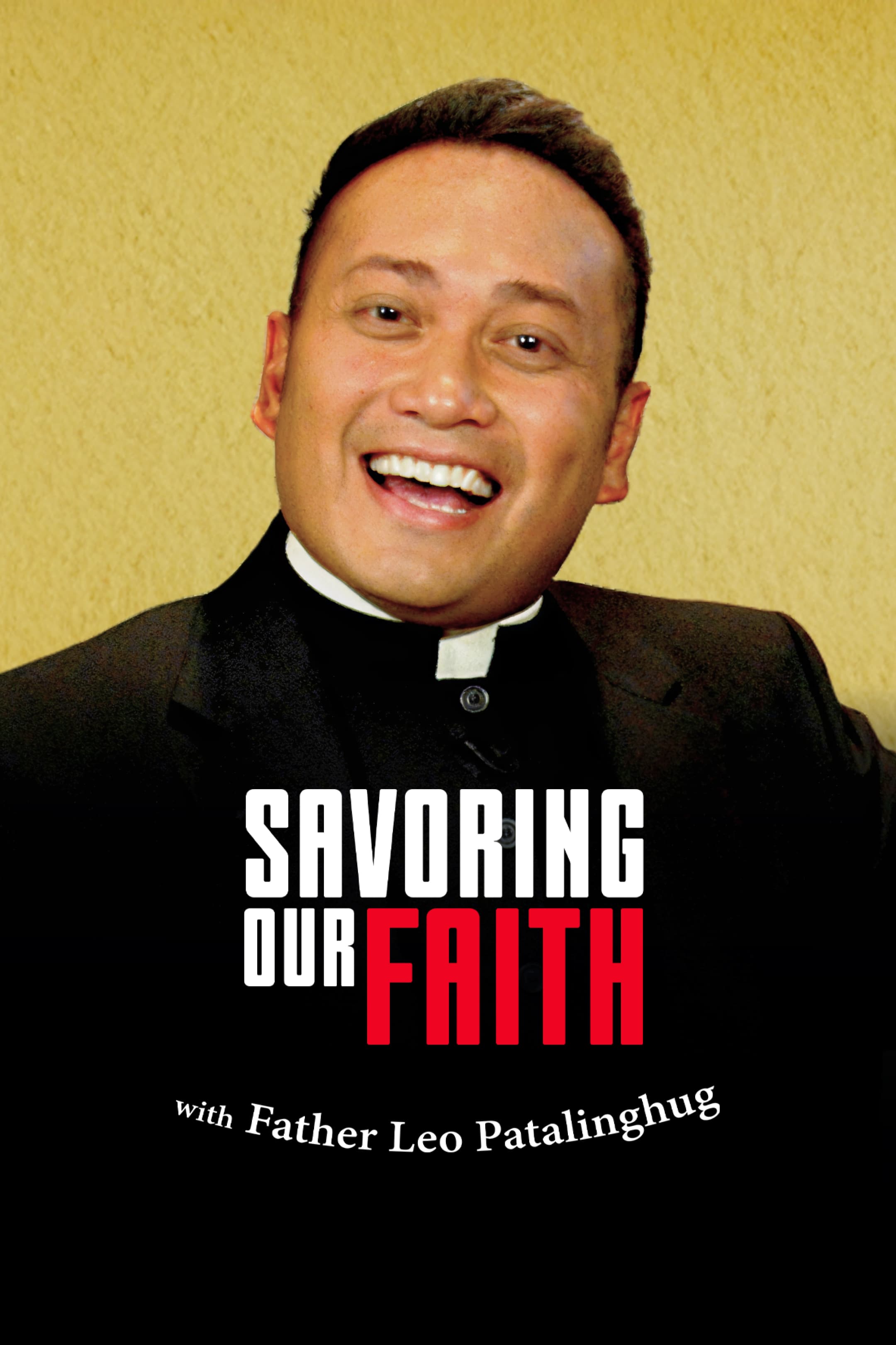 Savoring Our Faith