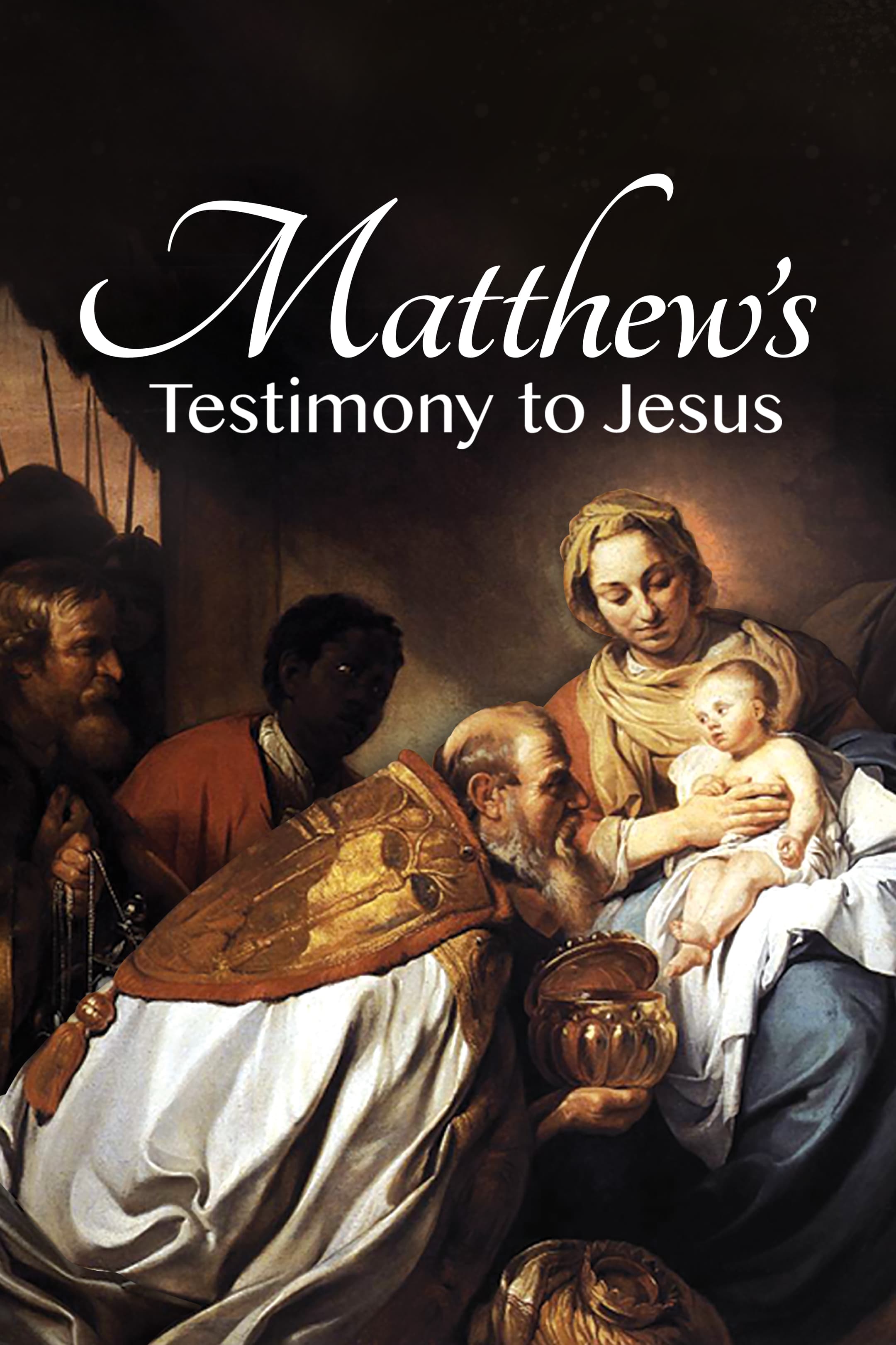 Matthew's Testimony to Jesus