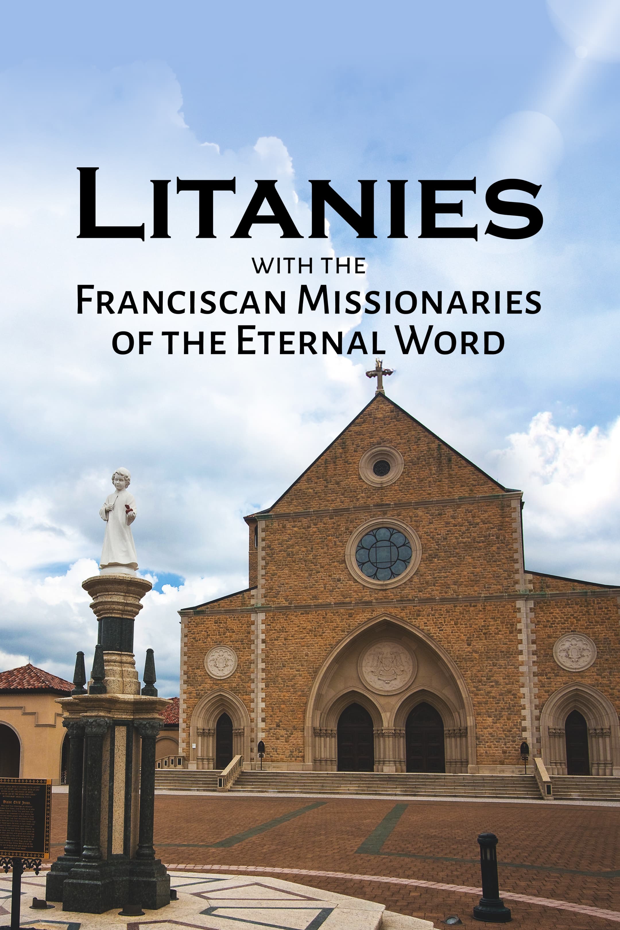 Litanies with the Franciscan Missionaries of the Eternal Word
