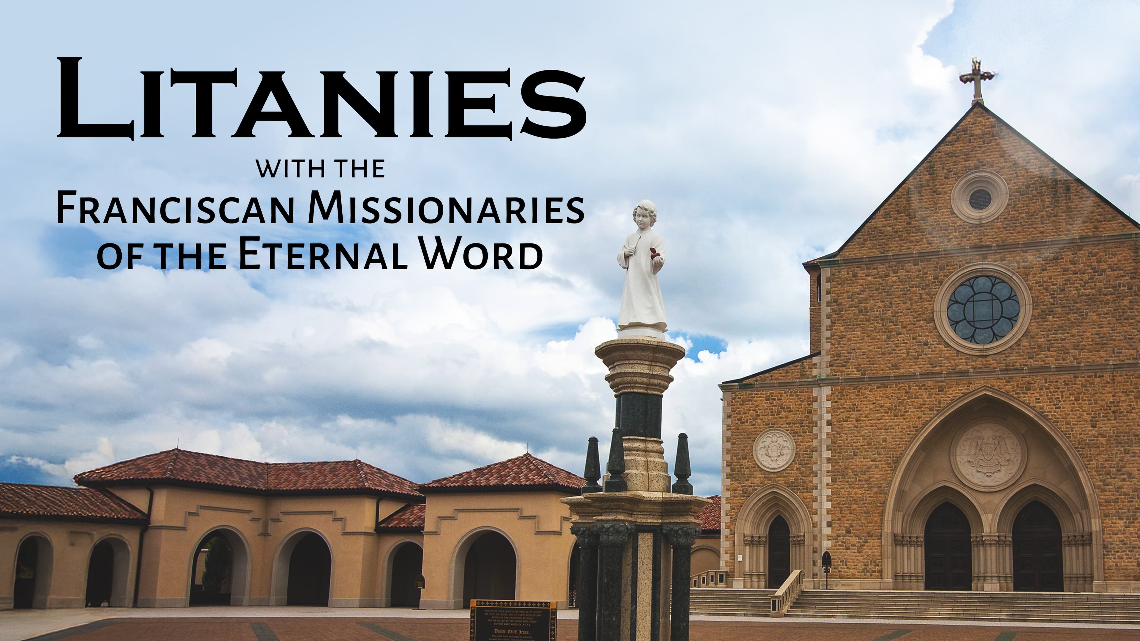 Litanies with the Franciscan Missionaries of the Eternal Word