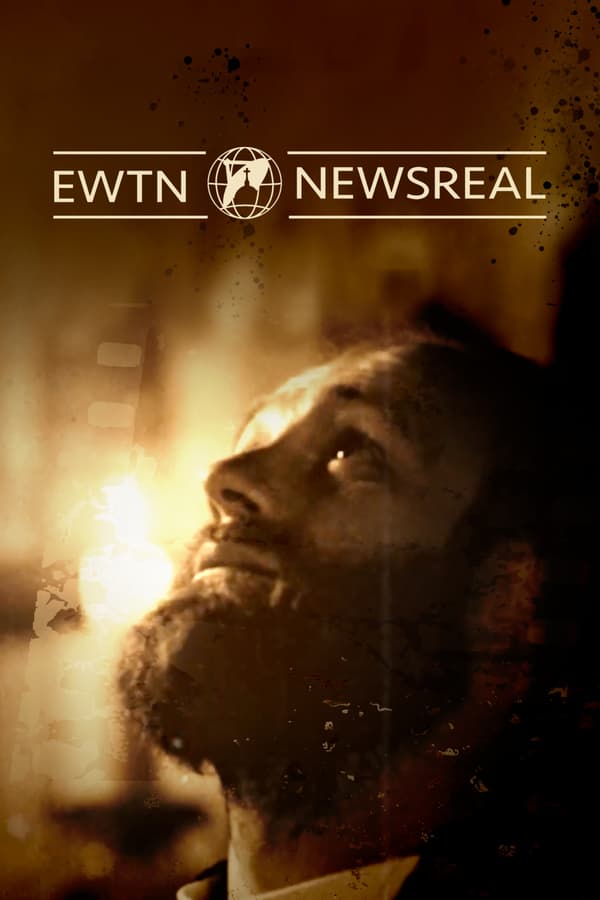 EWTN Newsreal