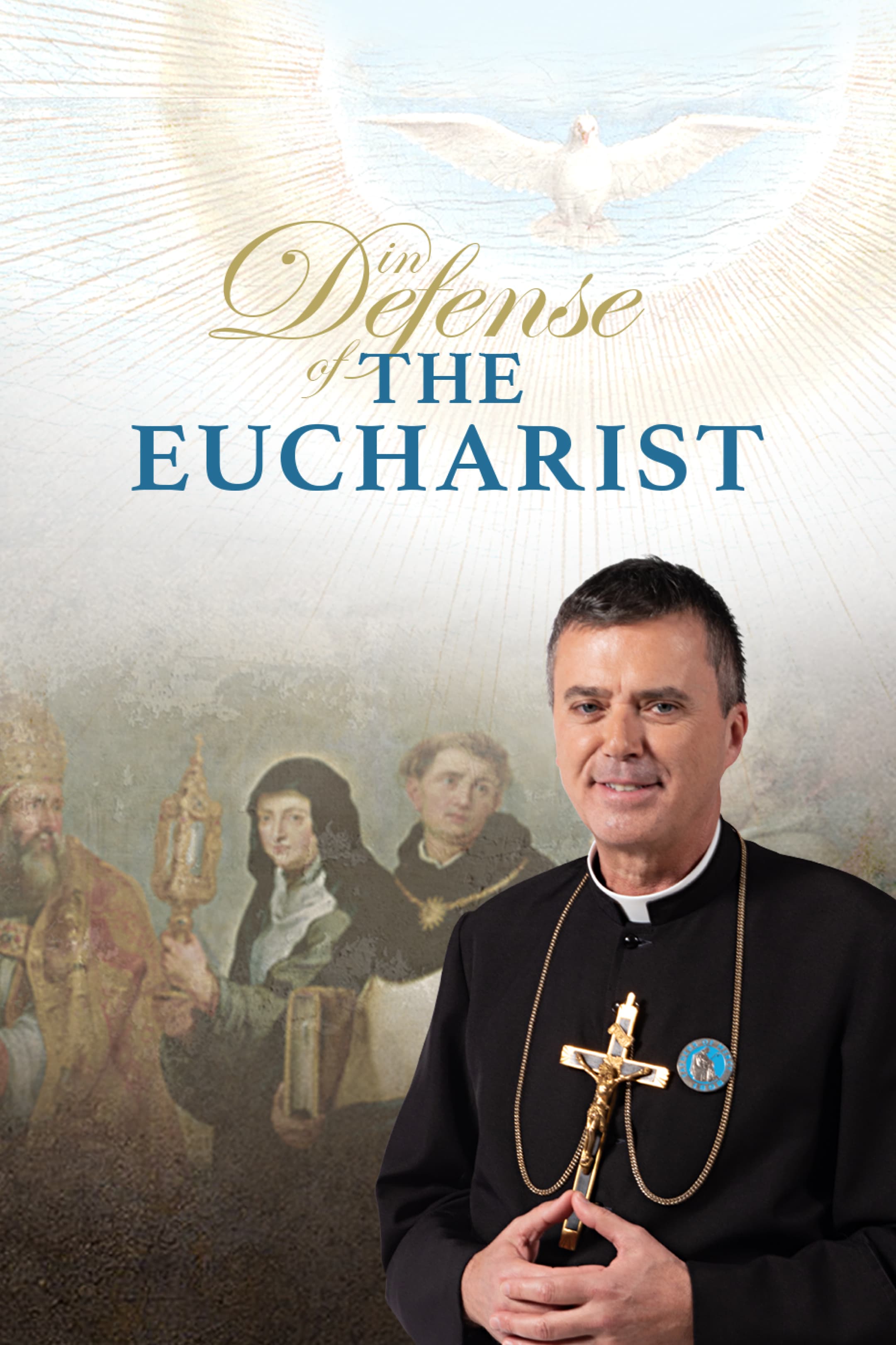 In Defense of the Eucharist