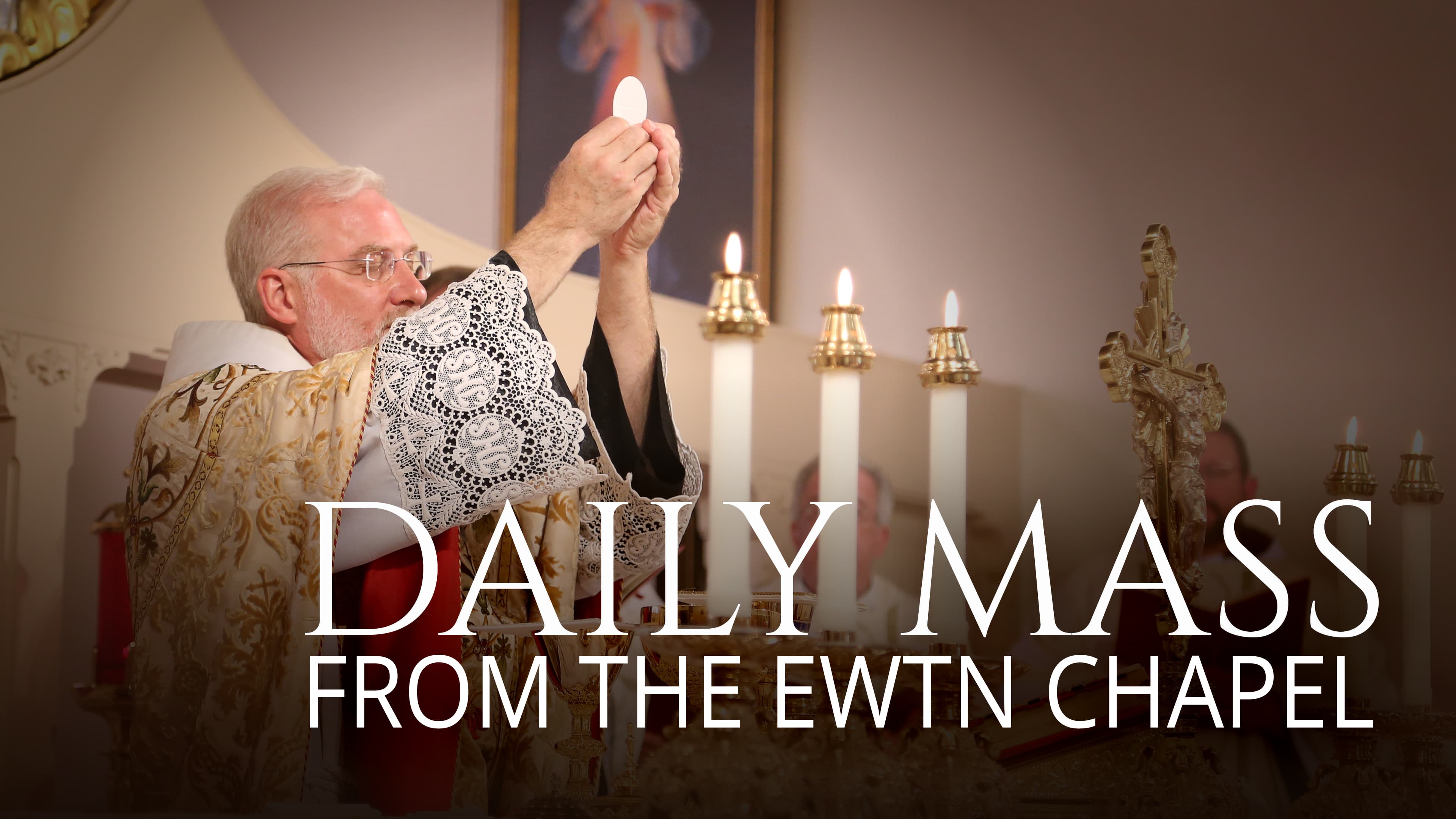 Readings, Homily and Daily Mass