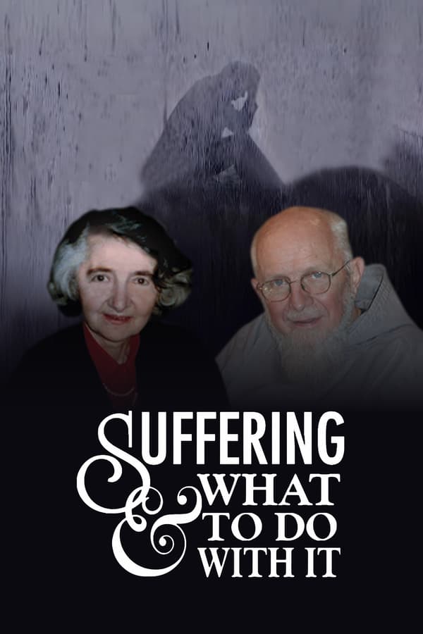 Suffering & What to Do With It