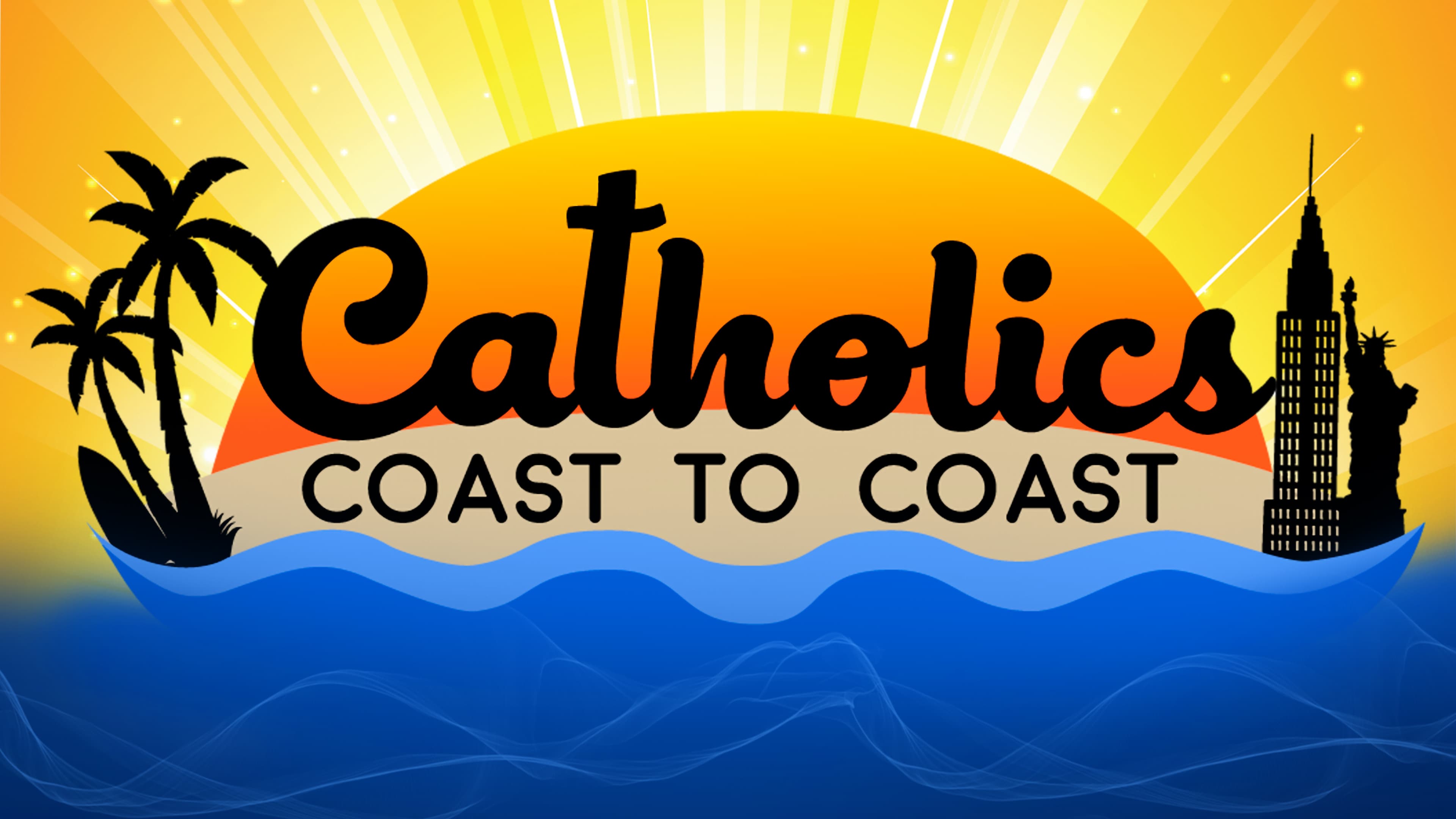 Catholics Coast to Coast