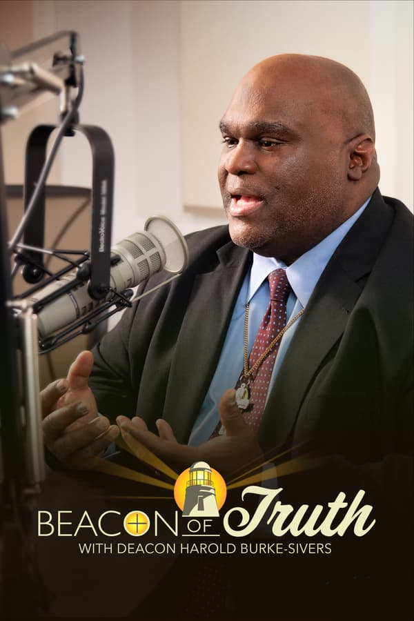 Beacon of Truth with Deacon Harold Burke-Sivers