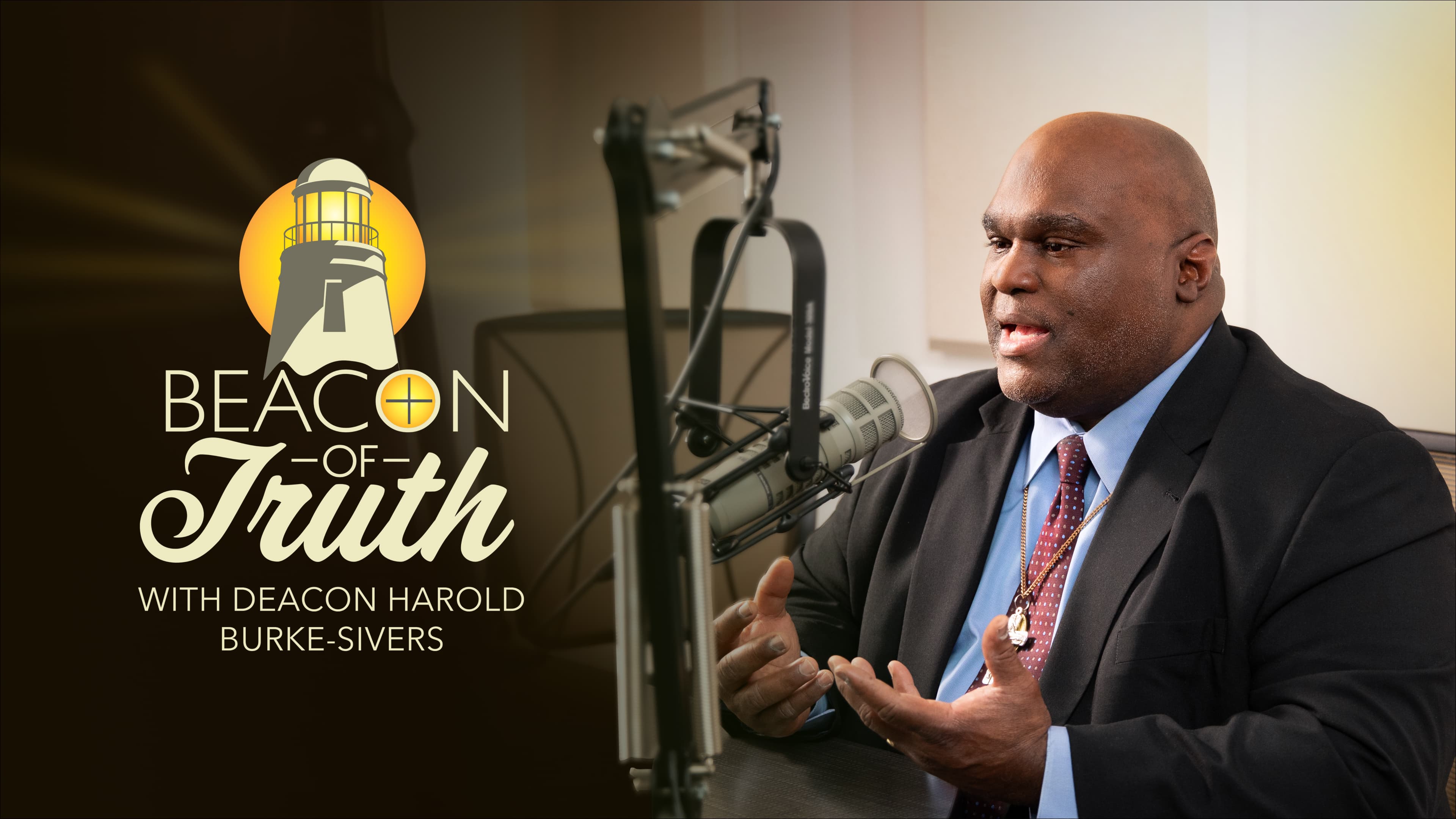 Beacon of Truth with Deacon Harold Burke-Sivers