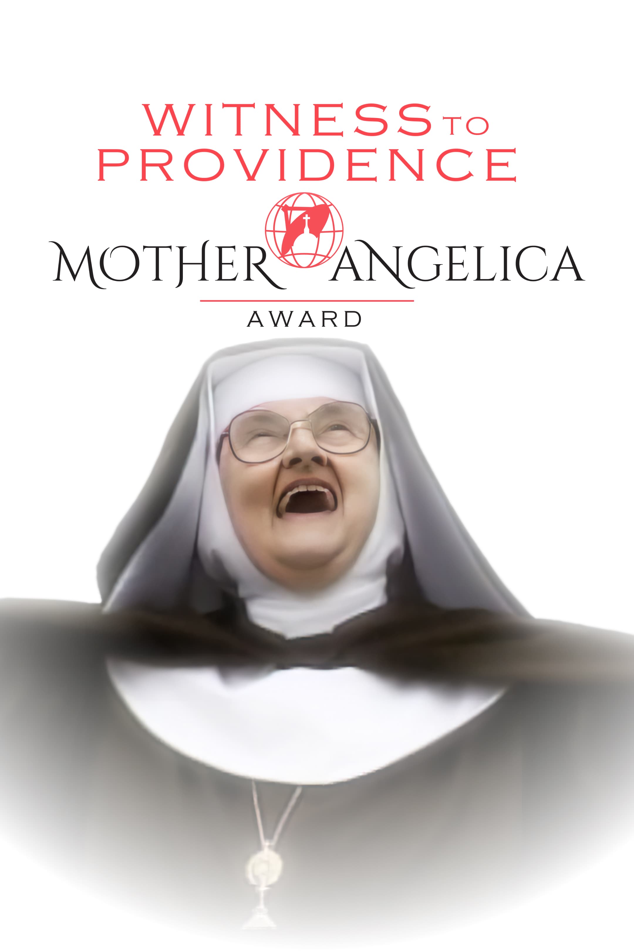 Witness to Providence: the Annual Mother Angelica Award