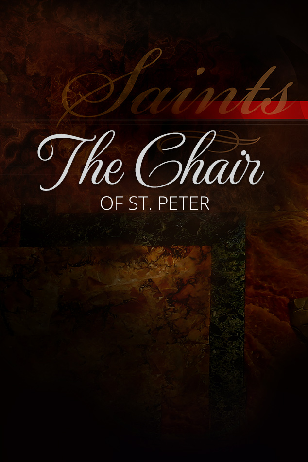 The Chair of St. Peter the Apostle