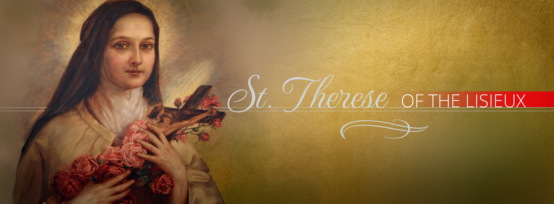 St. Thérèse of Lisieux - The Little Flower