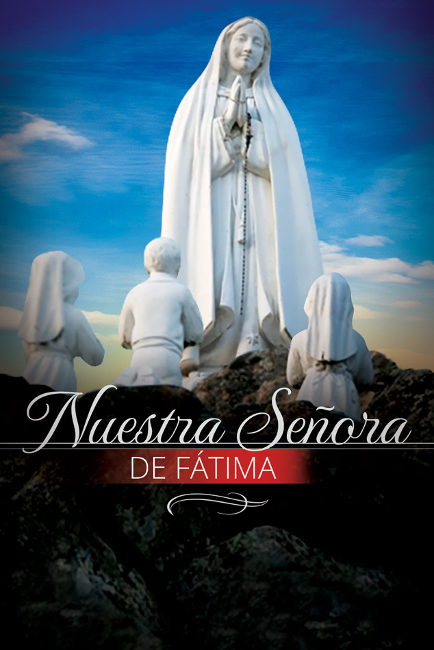 Nuestra Señora de Fátima - 13 de mayo - Portugal | EWTN