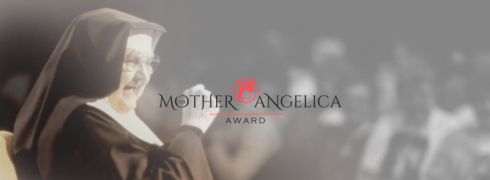 Mother Angelica Award