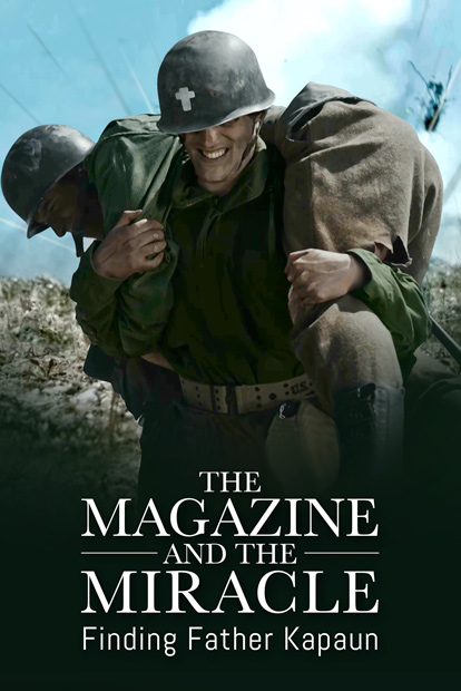 The Magazine and the Miracle - Finding Father Kapaun