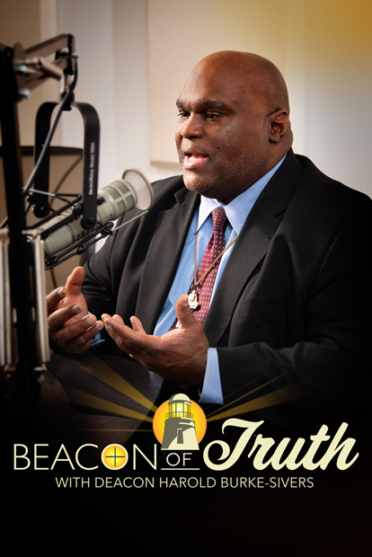 Beacon of Truth with Deacon Harold Burke-Sivers